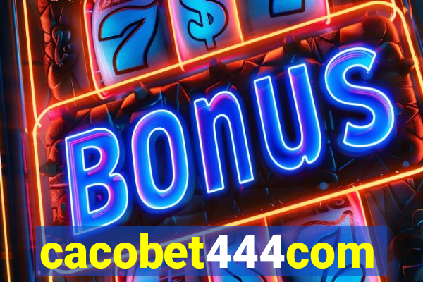 cacobet444com