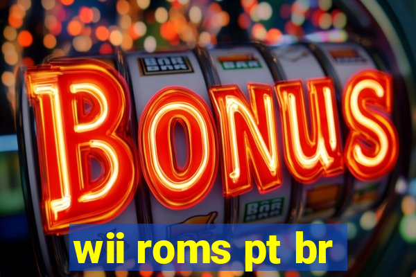 wii roms pt br