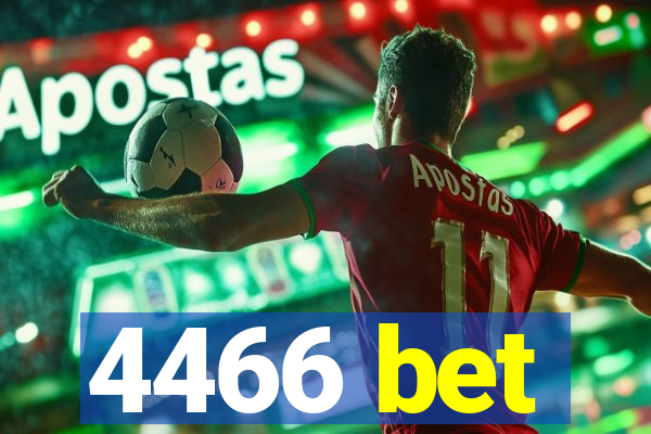 4466 bet