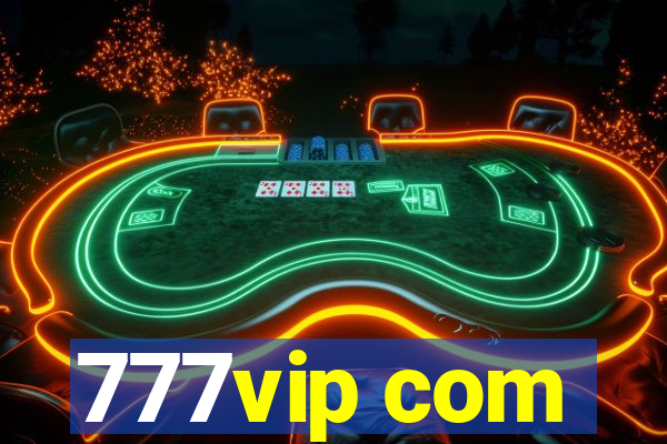777vip com