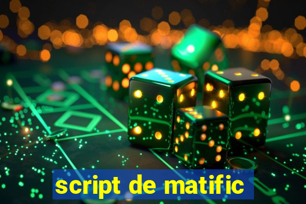 script de matific