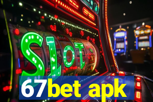 67bet apk