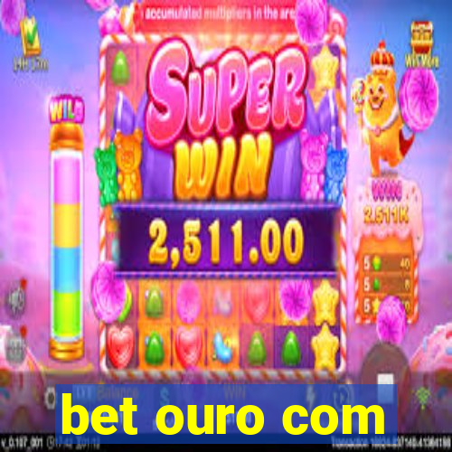 bet ouro com