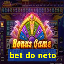 bet do neto