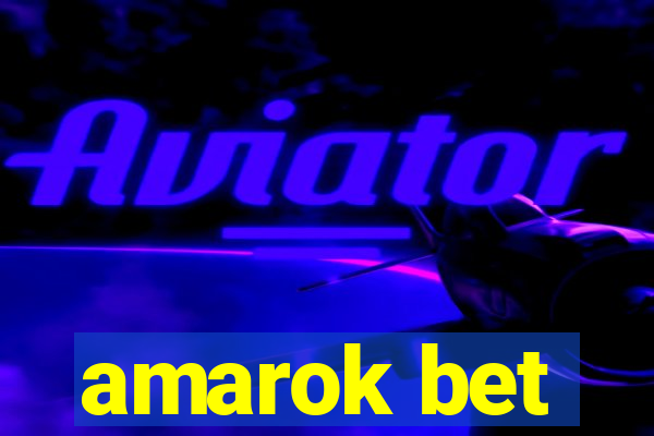 amarok bet