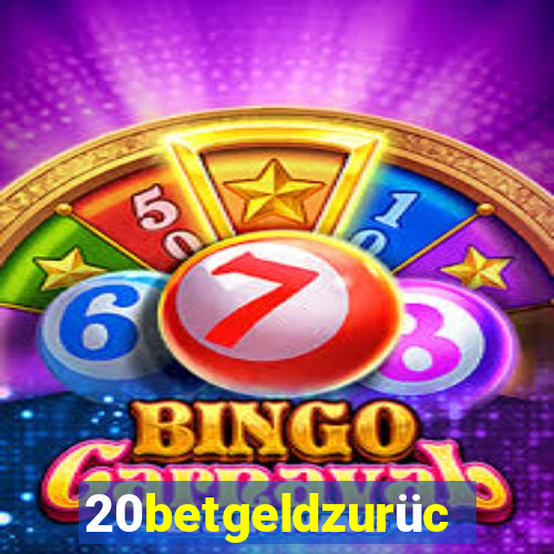 20betgeldzurück