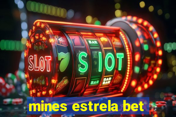 mines estrela bet