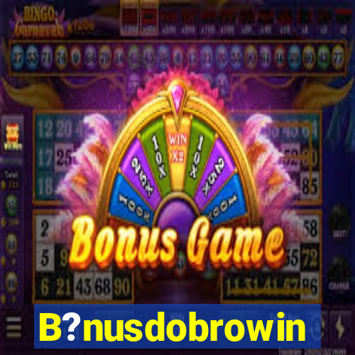 B?nusdobrowin