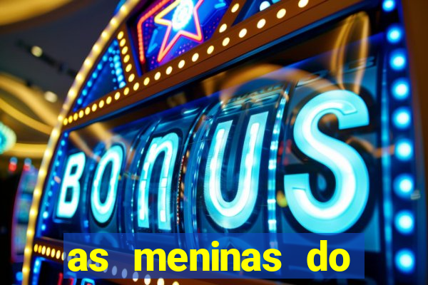 as meninas do câmera privé