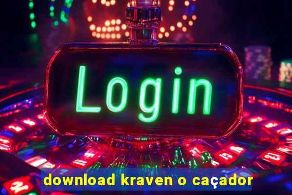 download kraven o caçador