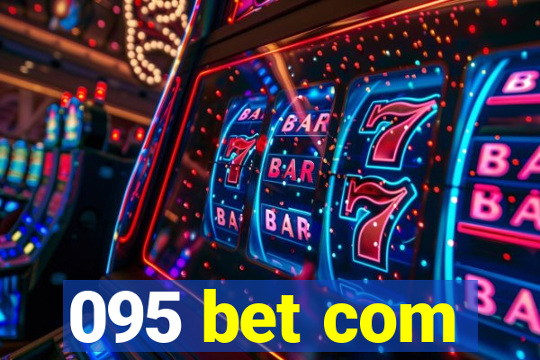 095 bet com