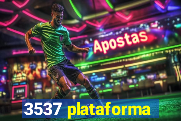 3537 plataforma
