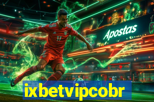 ixbetvipcobr
