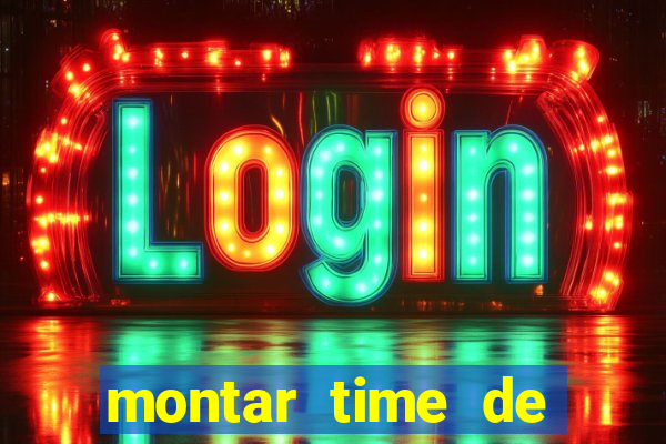 montar time de futebol online