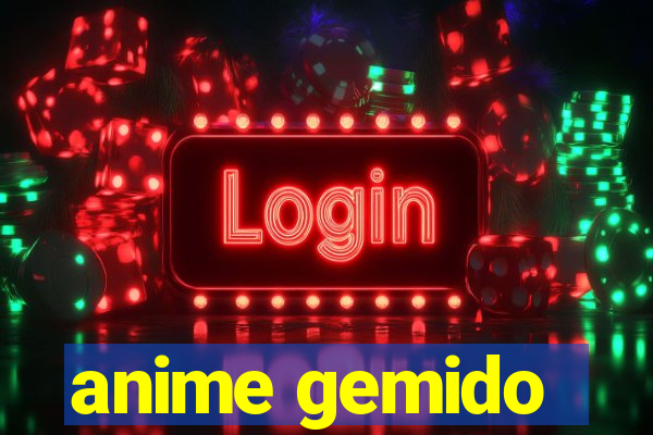 anime gemido