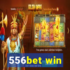 556bet win