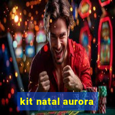 kit natal aurora