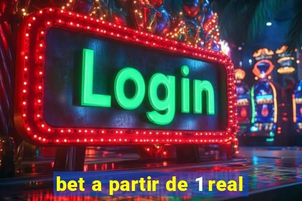 bet a partir de 1 real