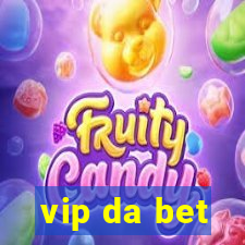 vip da bet