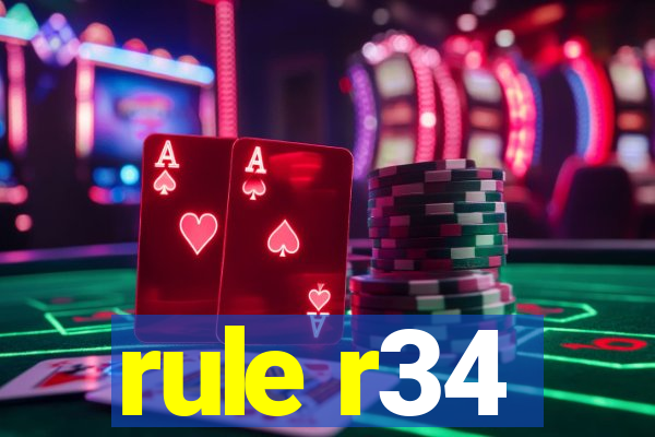 rule r34