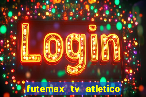 futemax tv atletico x botafogo