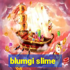 blumgi slime