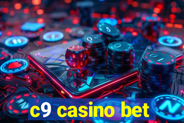 c9 casino bet