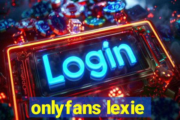 onlyfans lexie