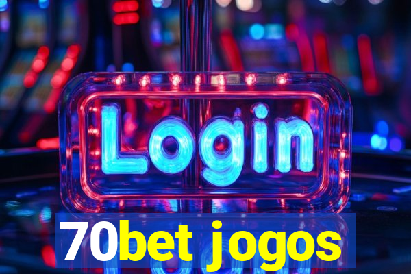 70bet jogos