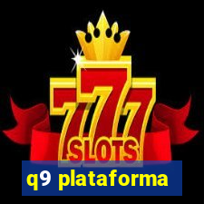 q9 plataforma