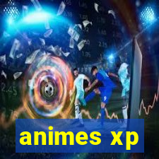 animes xp