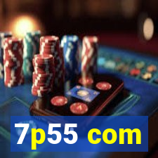 7p55 com