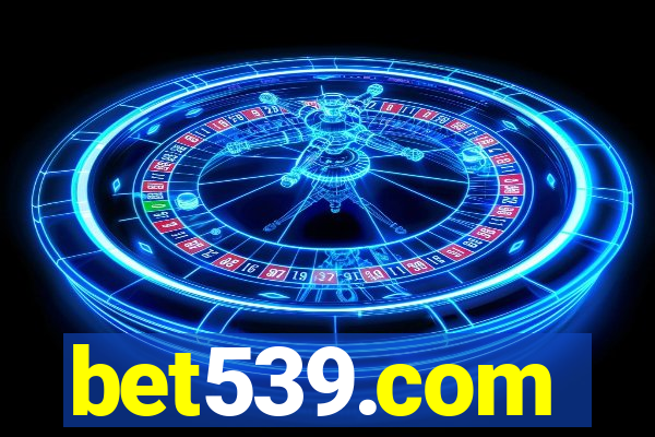 bet539.com