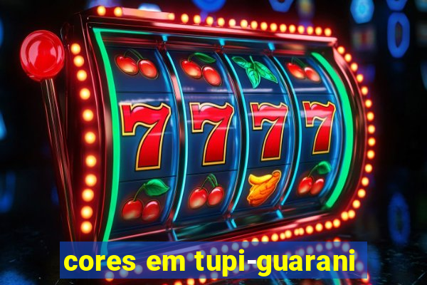 cores em tupi-guarani
