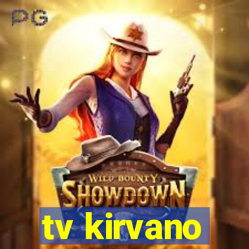 tv kirvano