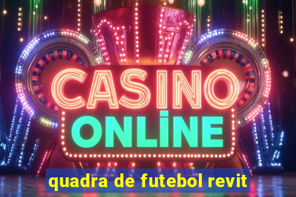 quadra de futebol revit