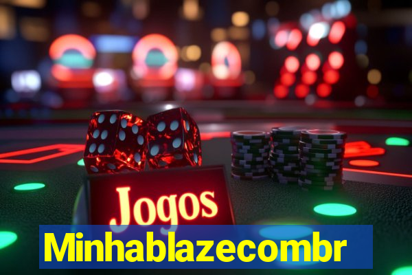 Minhablazecombr