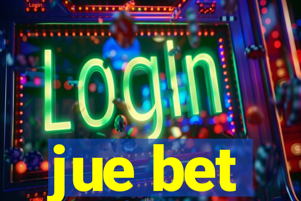 jue bet