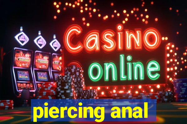 piercing anal