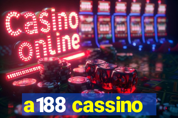 a188 cassino