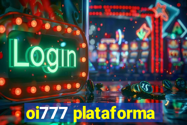 oi777 plataforma
