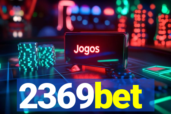 2369bet