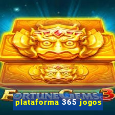 plataforma 365 jogos