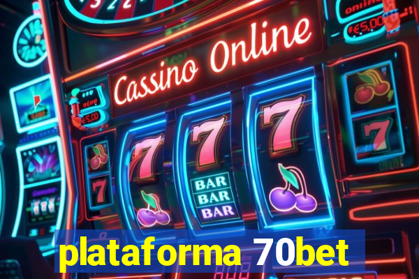 plataforma 70bet