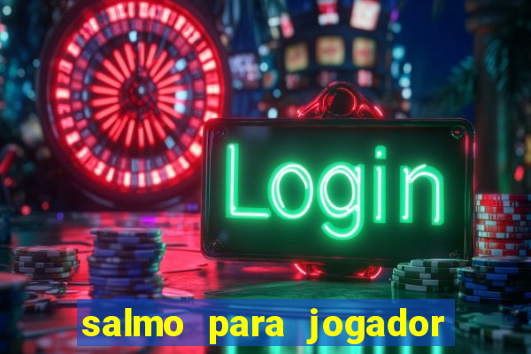 salmo para jogador de futebol