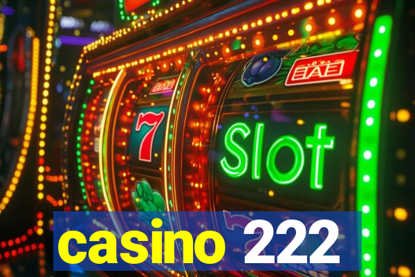 casino 222