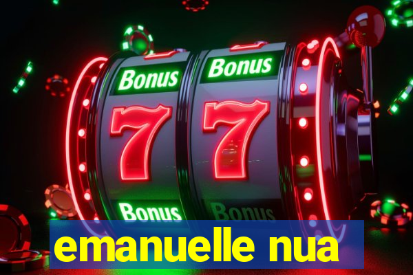 emanuelle nua
