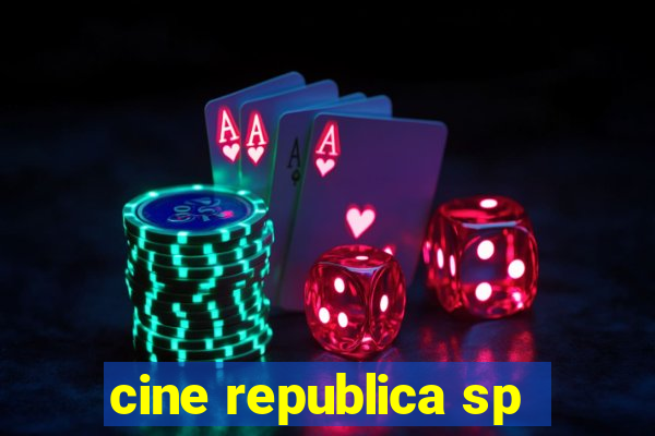cine republica sp