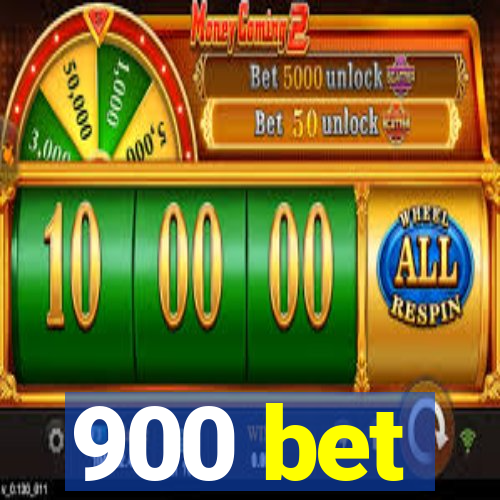 900 bet