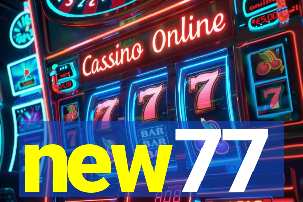 new77